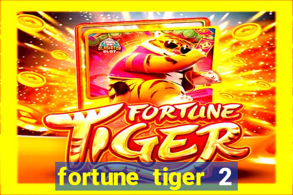 fortune tiger 2 revenge download